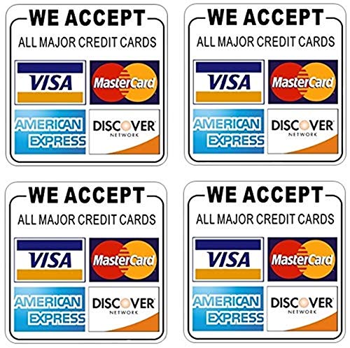 Printed on Adhesive Side, Outdoor/Indoor (4 Pack) 3.5"x3.5" - We Accept All Major Credit Cards: Visa, MasterCard, Amex, Discover - Store Shop Cashier Payment Notice Sign Adhesive Vinyl Label Sticker