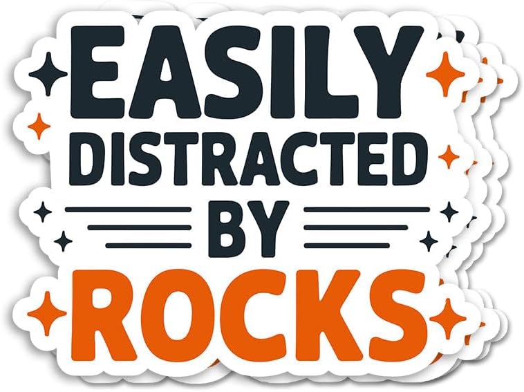 (3pcs) Easily Distracted by Rocks Sticker - Funny Geology Lover Vinyl Decal - Gift for Rock Collectors and Crystal Enthusiasts - Earth Science and Mineral Hunting Humor - Ideal for Gifting