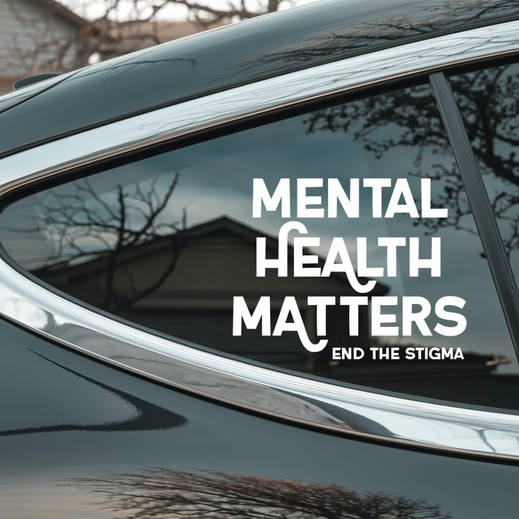 Mental Health Matters Car Decal - End The Stigma Awareness Quote Graphic - Mental Wellness Advocacy Vinyl Sticker - Support Message Design for Car Window Laptop
