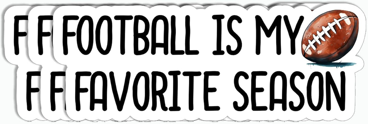 3Pcs Football is My Favorite Season Sticker - Football Lover - Sport - Sticker for Water Bottle - Mug - Laptop - Notebook - Luggage