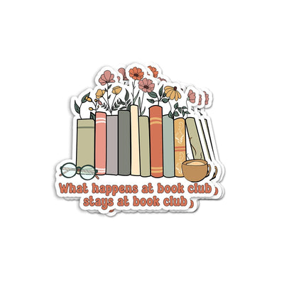 (3pcs) What Happens at Book Club Stays at Book Club Sticker - Funny Stickers - Motivation Decals - Motivational Stickers - Durable & Waterproof - Perfect for Laptops Water Bottles - Ideal for Gifting
