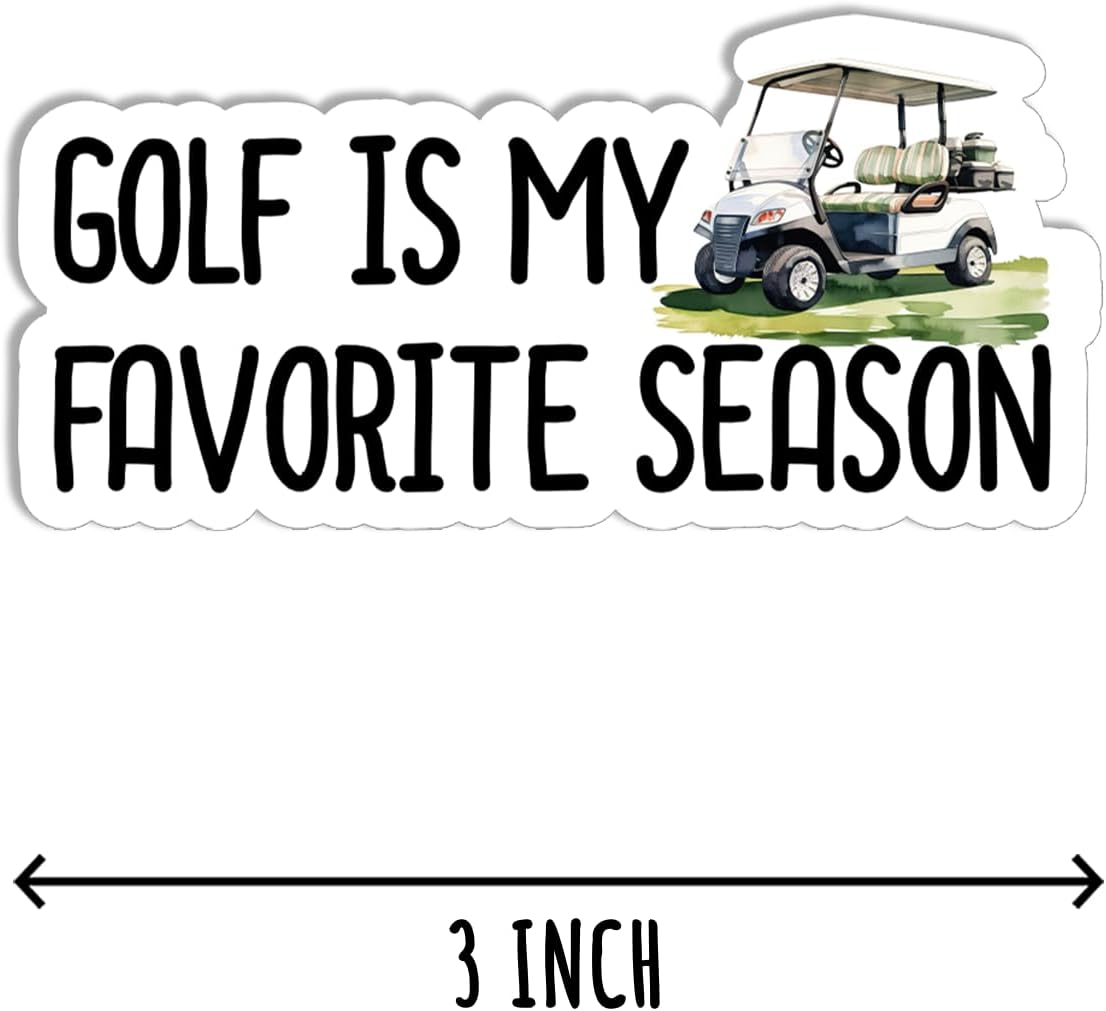 3Pcs Golf is My Favorite Season Sticker - Golf Lover - Sport - Funny - Sticker for Water Bottle - Mug - Laptop - Notebook - Luggage