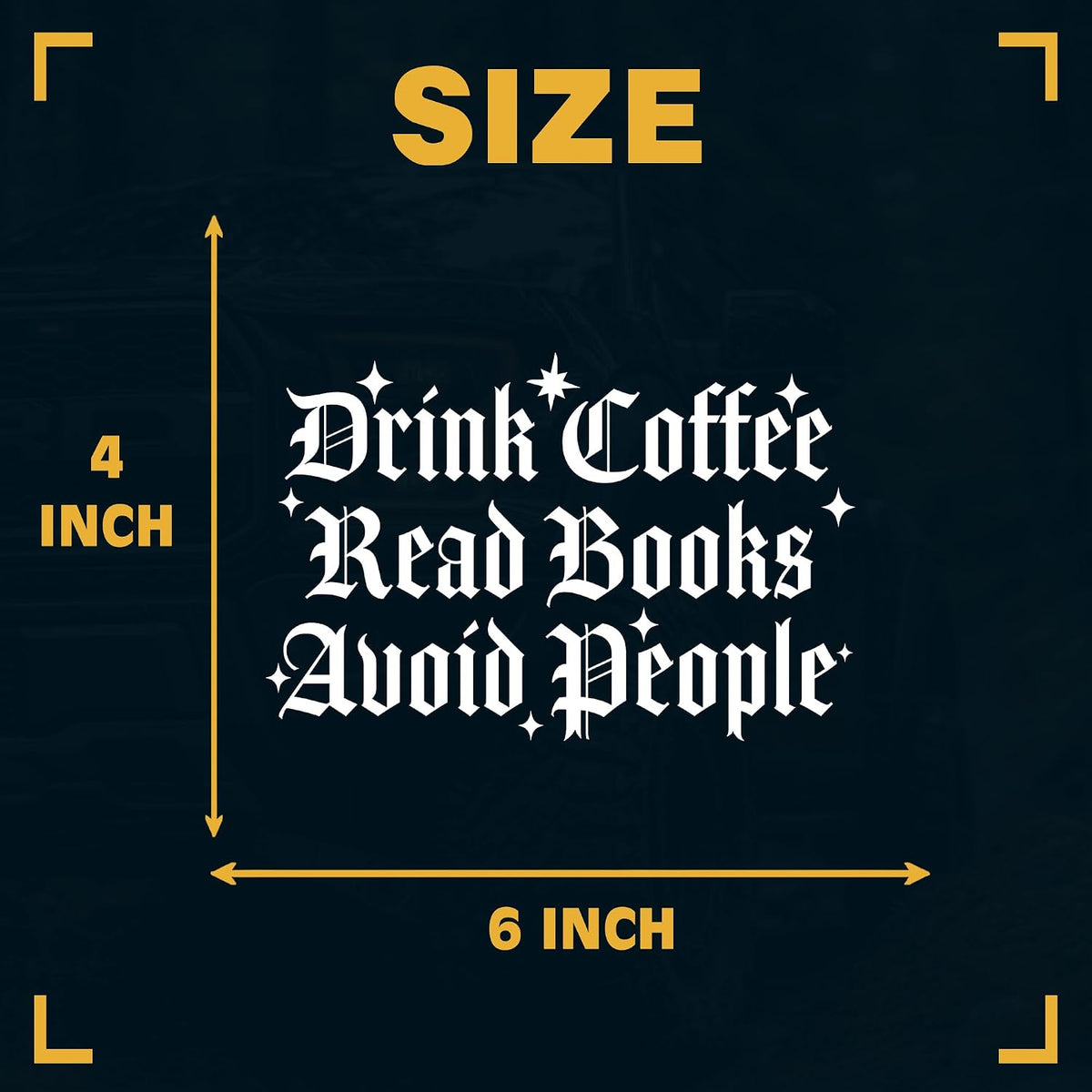 Drink Coffee Read Books Avoid People Car Decal Funny Bookish Sticker Goth Medieval Decals 6 Inches Waterproof Vinyl Stickers Car Accessories Stickers Gift for Mom Dad Friend