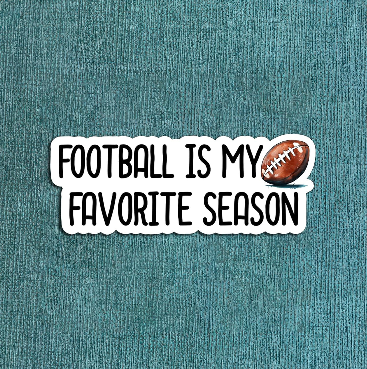3Pcs Football is My Favorite Season Sticker - Football Lover - Sport - Sticker for Water Bottle - Mug - Laptop - Notebook - Luggage