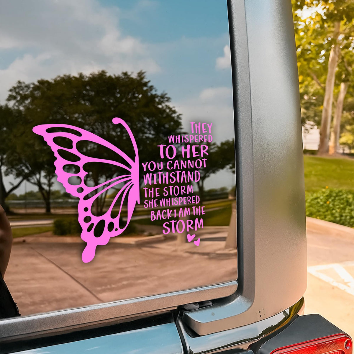 They Whispered to Her I Am the Storm Car Decal Pink Butterfly Stickers Christian Inspiration Decals Vinyl Waterproof 8 inch Bumper Sticker for Trucks Window Car Accessories Gifts for Mom